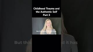 Childhood Trauma and the Authentic Self Part 3 shorts childhoodtrauma anxiousattachmentstyle [upl. by Thill]