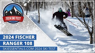 2024 Fischer Ranger 108  SkiEssentialscom Ski Test [upl. by Truitt]