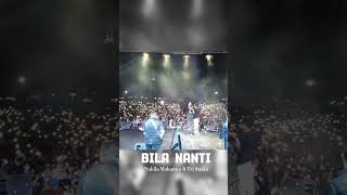 BILA NANTI live  Nabila Maharani ft Tri Suaka Ini dimana ya nabilamaharani trisuaka [upl. by Ecneitap]