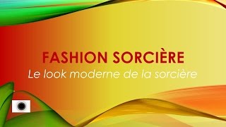 FASHION SORCIERE OU PETITE SORCIERE MODERNE [upl. by Aidnac]