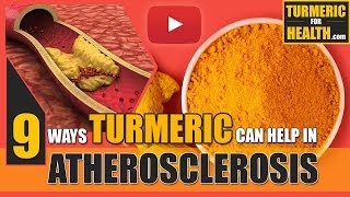 9 Ways Turmeric Can Help in Atherosclerosis Science Backed [upl. by Annoirb10]