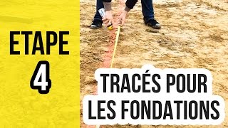 Tracer au sol pour creuser les fondations  Etape 4 [upl. by Haig]