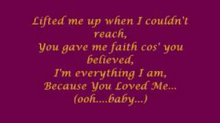 Céline Dion  Because You Loved Me with lyrics [upl. by Nigem]