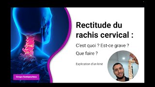 Votre radiographie montre une rectitude du rachis cervical  Cest grave  explication kiné [upl. by Burl]