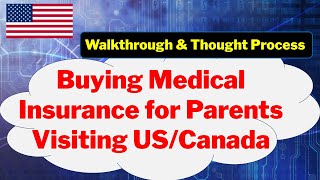 Guide to Buying Medical Insurance for Parents Visiting USA or Canada  StepbyStep Walkthrough [upl. by Baiel]