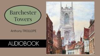 Barchester Towers by Anthony Trollope  Audiobook  Part 33 [upl. by Jareen]