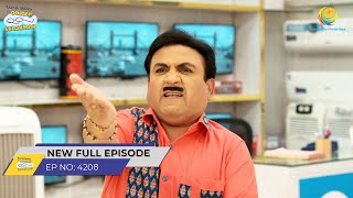 FULL EPISODE 4208 Jethalal ko Laga Shock Taarak Mehta Ka Ooltah Chashmah [upl. by Mirabelle697]