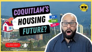 🌞 Whats Next for Coquitlams Housing Market 📈 [upl. by Consalve]