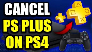 How to Cancel PlayStation Plus on PS4  Full Guide [upl. by Rasia928]