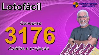 ANÁLISE E PROJEÇÃO PARA O CONCURSO 3176 DA LOTOFÁCIL [upl. by Galvin]