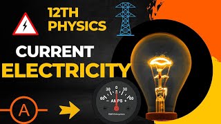 quotCurrent Electricityquot 12th Physics [upl. by Fidelis]