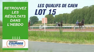 Qualifications Lot 15  Caen 19 06 2024 [upl. by Tobe]