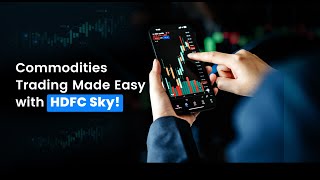 Learn How to Trade Commodities Using Charts on HDFC SKY [upl. by Nawrocki]