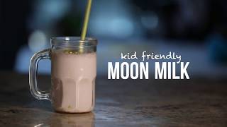 Kid Friendly Moon Milk [upl. by Hoover]