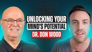 Dr Don Wood  CEO at Inspired Performance Institute  Unlocking Your Minds Potential [upl. by Stoller]