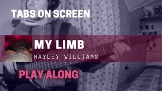 Hayley Williams  My Limb Bass cover amp TABS [upl. by Ettevram733]