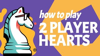 How to Play Hearts for 2 Players  a trick avoidance card game [upl. by Eltotsira756]