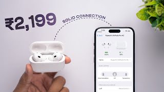 My Shocking Experience with ₹2199 AirPods Pro [upl. by Swithbert]