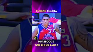 Eugene Tejada Best Plays P1🔥 2006 Purefoods [upl. by Gora925]