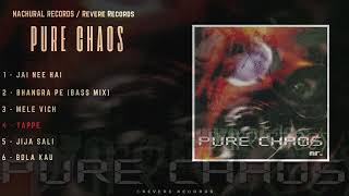 PURE CHAOS  NACHURAL RECORDS  FULL SONGS JUKEBOX [upl. by Lauter]