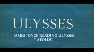 Joyce reading Ulysses “Aeolus” [upl. by Georgi343]