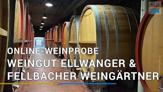 OnlineWeinprobe mit dem Weingut Jürgen Ellwanger und den Fellbacher Weingärtnern [upl. by Etteloiv]