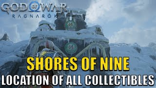 God of War Ragnarok  Shores of Nine All Collectibles Location 100 Chests Artifacts Ravens [upl. by Bartholomeo815]