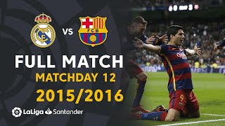 Real Madrid vs FC Barcelona 04 J12 20152016  FULL MATCH [upl. by Nylear]