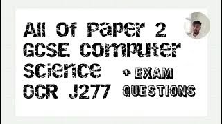 All of OCR GCSE Computer Science J277 Paper 2 in under 60 mins  Exam Questions [upl. by Towers387]