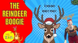 The Reindeer Boogie A Holiday Hokey Pokey [upl. by Gintz]