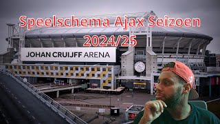 Speelschema Ajax Seizoen 202425 [upl. by Toscano]