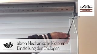 altron Mechanische Motoren  Einstellung der Endlagen [upl. by Assirahs]