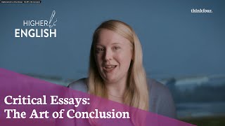 Higher English  Critical Essays how do I write a conclusion [upl. by Sorenson520]