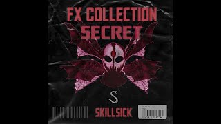 FREE SKILLSICK SECRET FX COLLECTION BEST RISERS TRANSITIONS FXS FOR TRAP DRILL RAPHIPHOP [upl. by Bullen]