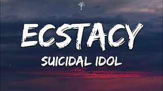 SUICIDALIDOL  ecstacy Lyrics [upl. by Jangro]