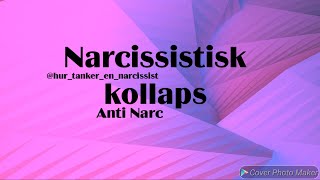 Narcissistisk kollaps [upl. by Olgnaed]