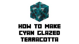 Minecraft Survival How to Make Cyan Glazed Terracotta [upl. by Leugimesoj]