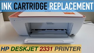 HP DeskJet 2331 Ink Cartridge Replacement [upl. by Chuu]