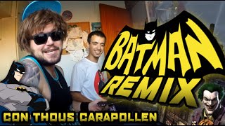 Batman Remix  w Thous Carapollen  EL RAP DEL MURCIÉLAGO [upl. by Attem611]