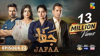 Jafaa  Ep 22 CC  18th Oct 2024  Sponsored By Salai Masterpaints amp Ujooba Beauty Cream  HUM TV [upl. by Shalna]