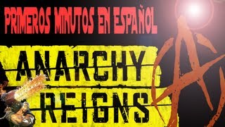 Anarchy Reigns  Primeros Minutos en Español  GAMEPLAY XBOX360 HD [upl. by Etnoed]