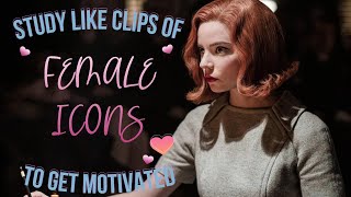 Female icons study like clips to get u motivated [upl. by Lannie]