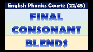 Final Consonant Blends  English Phonics Course  Lesson 2245 [upl. by Meehahs]