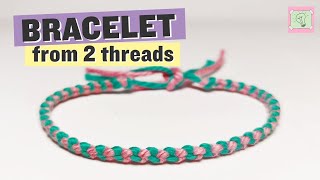 Easy bracelet from two threads – beginner friendly video tutorial [upl. by Enom]