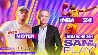 Sam PLAY N°26 avec Mister V  NBA 2k24  07042024 [upl. by Nesyrb]