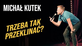 Michał Kutek  Trzeba tak przeklinać  standup  2023 [upl. by Rrats335]