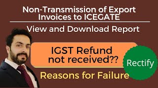 Reasons for NonTransmission of Export Invoices to ICEGATE Invoices not transmitted to ICEGATE [upl. by Ynnav753]