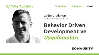 Behavior Driven Development ve Uygulamaları  Çağın Uludamar [upl. by Jahncke]