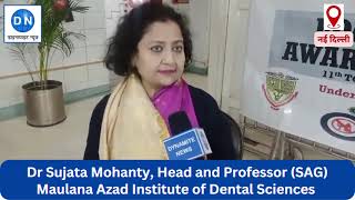 Dr Sujata Mohanty Head and Professor SAG Maulana Azad Institute of Dental Sciences [upl. by Anahpets]