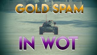 The Gold Spam Situation of WoT [upl. by Sharai878]